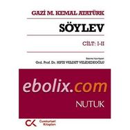 SÖYLEV CILT: 1-2 NUTUK - MUSTAFA KEMAL ATATÜRK