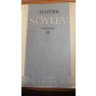 SÖYLEV I -II NUTUK - MUSTAFA KEMAL ATATÜRK
