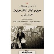 Söyleyen Bilmez Bilenler Söylemez - Lütfi Özaydın