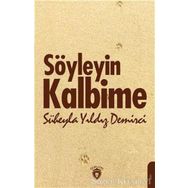 Söyleyin Kalbime - Süheyla Yıldız Demirci