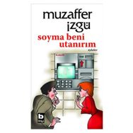 SOYMA BENI UTANIRIM - MUZAFFER İZGU