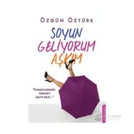 Soyun Geliyorum Aşkım - Özgün Öztürk