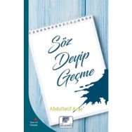 Söz Deyip Geçme - Abdullatif Acar