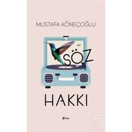 Söz Hakkı - Mustafa Köneçoğlu