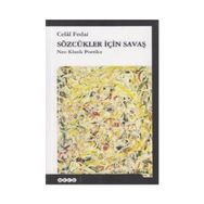 SÖZCÜKLER İÇİN SAVAŞ NEO KLASIK POETIKA - CELAL FEDAI
