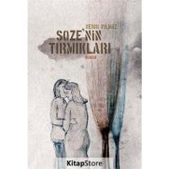 SOZE'NIN TIRMIKLARI - NEHIR YILMAZ