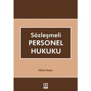 Sözleşmeli Personel Hukuku / Nihat Kayar / Ekin Basım Yayın / 9786053270256