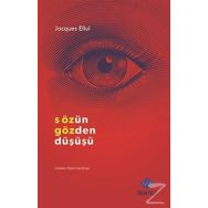Sözün Gözden Düşüşü - Jacques Ellul