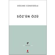 SÖZÜN ÖZÜ - DÜCANE CÜNDIOĞLU