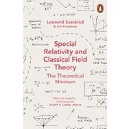 Special Relativity And Classical Field Theory - Leonard Susskind