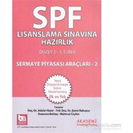 SPF Lisanslama Sınavlarına Hazırlık Düzey 2-3 Sermaye Piyasası Araçları - 2 - Adalet Hazar Şenol Babuşcu av sezercan bektas Mahmut Ceylan