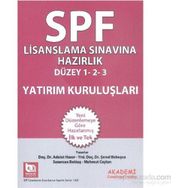 SPF Lisanslama Sınavlarına Hazırlık - Yatırım Kuruluşları - Şenol Babuşcu av sezercan bektas Mahmut Ceylan Adalet Hazar