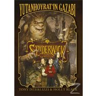 SPIDERWICK GÜNCELERİ 5 - YUTAN HOYRAT'IN GAZABI - TONY DITERLIZZI