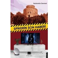 Spikerin Son Haberi - Selahattin Demirel - Parana Yayınları