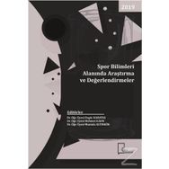 Spor Bilimleri Alanında Araştırma ve Değerlendirmeler - Kolektif