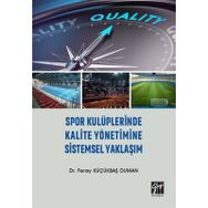 Spor Kulüplerinde Kalite Yönetimine Sistemsel Yaklaşım Feray Küçükbaş Duman