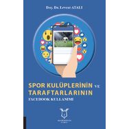 Spor Kulüplerinin ve Taraftarlarının Facebook Kullanımı Levent Atalı