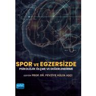 Spor ve Egzersizde Psikolojik Ölçme ve Değerlendirme Kolektif - Nobel Akademik Yayıncılık