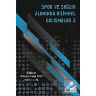 Spor ve Sağlık Alanında Bilimsel Çalışmalar 2 Varol Tutal