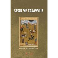 Spor ve Tasavvuf - Ali Çavuşoğlu