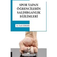 Spor Yapan Öğrencilerin Saldırganlık Eğilimleri - Fatih Kırkbir
