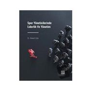 Spor Yöneticilerinde Liderlik ve Yönetim - Ahmet Uslu
