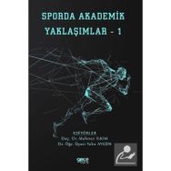 Sporda Akademik Yaklaşımlar 1 Mehmet Ilkım-Yalın Aygün