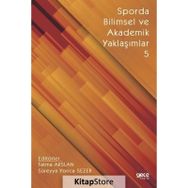 Sporda Bilimsel ve Akademik Yaklaşımlar 5 Fatma Arslan