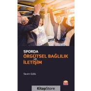 Sporda Örgütsel Bağlılık ve İletişim - Nobel Bilimsel Eserler