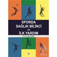 SPORDA SAĞLIK BILINCI VE İLKYARDIM - OĞUZ KANBIR