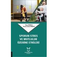 Sporun Stres ve Mutluluk Üzerine Etkileri - Kolektif