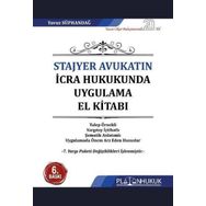 Stajyer Avukatın İcra Hukukunda Uygulama El Kitabı - Platon Hukuk Yayınevi
