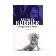 STANLEY KUBRICK - GENE D. PHILLIPS