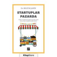 Startuplar Pazarda - Begüm Şahin