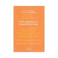 STATA UYGULAMASI ILE EKONOMETRIYE GIRI - ADEM BABACAN;AZIZ KUTLAR