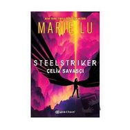 Steelstriker: Çelik Savaşçı - Marie Lu - Epsilon Yayınevi