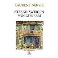 STEFAN ZWEIG'IN SON GÜNLERİ - LAURENT SEKSIK