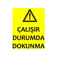 Sticker Fabrikası 00035 Tüm çeşitleri Yazılır Makinaya Dokunma Uyarı 25 x 9 cm Duvar Sticker