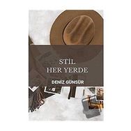 Stil Her Yerde - Deniz Günsür