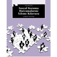 STK'LAR İÇİN SOSYAL KORUMA HARCAMALARINI İZLEME KILAVUZU - NURHAN YENTÜRK