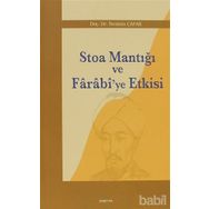 STOA MANTIĞI VE FÂRÂBÎ`YE ETKISI - İBRAHİM ÇAPAK
