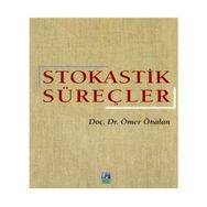 STOKASTIK SÜREÇLER - ÖMER ÖNALAN