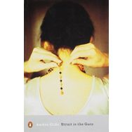 Strait is the Gate - Andre Gide