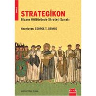STRATEGIKON BIZANS KÜLTÜRÜNDE STRATEJI SANATI - GENEL