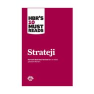 STRATEJI HARVARD BUSINESS REVIEW'S 10 MUST READS - KOLEKTIF