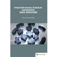 Stratejik Halkla İlişkiler Kapsamında Kriz Yönetimi - İlknur Doğu Öztürk