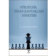 Stratejik İnsan Kaynakları Yönetimi - Tamer Keçecioğlu