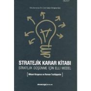 STRATEJIK KARAR KITABI STRATEJIK DÜŞÜNME İÇIN ELLI MODEL - MIKAEL KROGERUS;ROMAN TSCHAPPELER