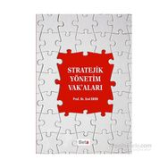 Stratejik Yönetim Vak’aları - Erol Eren