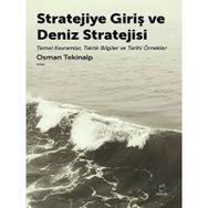 Stratejiye Giriş ve Deniz Stratejisi - Osman Tekinalp